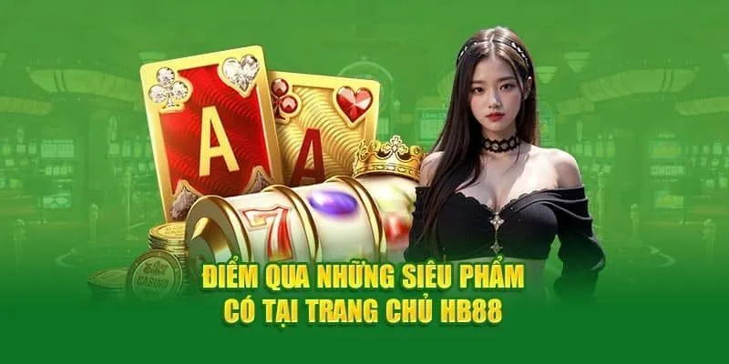 Kho game HB88 đặc sắc mở ra trải nghiệm hấp dẫn